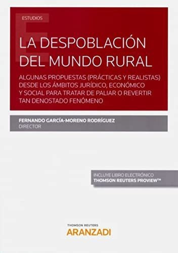 La Despoblación Del Mundo Rural: Algunas Propuestas (práctic