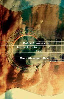 Libro Ruby Dreams Of Janis Joplin - Blew, Mary Clearman
