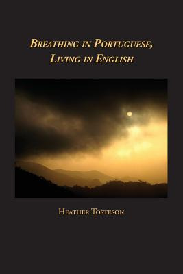 Libro Breathing In Portuguese, Living In English - Tostes...