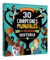 Comprar Libro 30 Campeones Mundiales Que Hicieron Historia Deportes