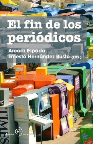 El Fin De Los Periódicos  