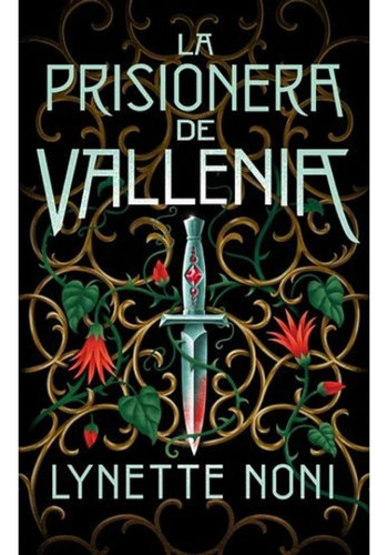 Libro La Prisionera De Vallenia - Lynette Noni - Puck