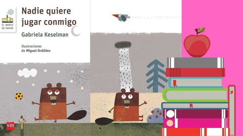 Libro Nadie Quiere Jugar Conmigo de Gabriela Keselman tapa blanda