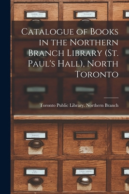 Libro Catalogue Of Books In The Northern Branch Library (...