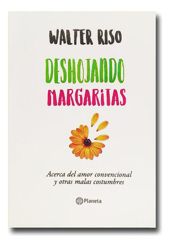 Deshojando Margaritas Walter Riso Libro Físico