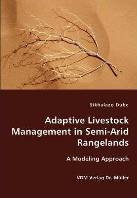 Adaptive Livestock Management In Semi-arid Rangelands - S...