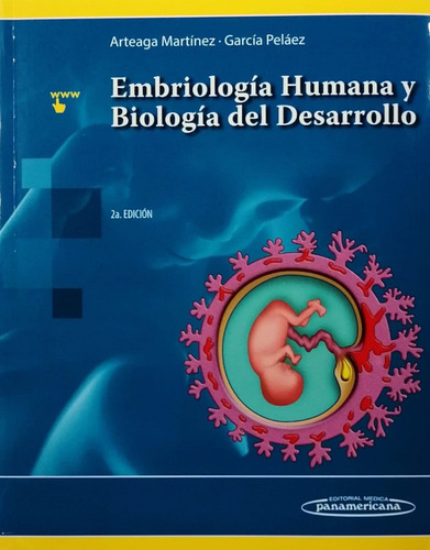 Embriologia Humana Y Biologia Del Desarrollo - Arteaga