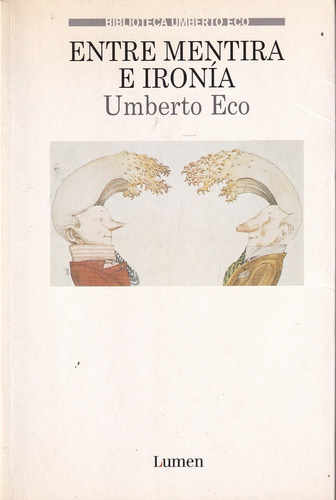 Entre Mentira E Ironia Umberto Eco Lumen Usado