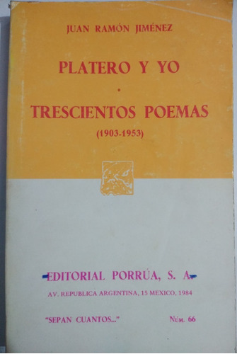 Platero Y Yo Trescientos Poemas Juan Ramon Jiménez