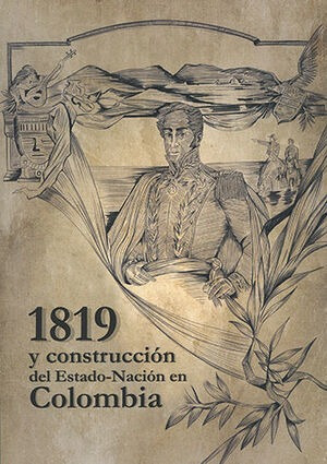 Libro 1819 Y Construcción Del Estado  Nación En Colombia