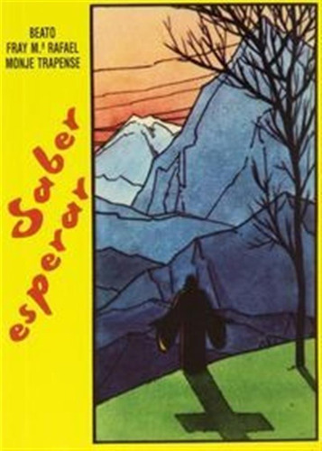 Saber Esperar (7. Ed.) - Arnaiz Baron, San Rafael