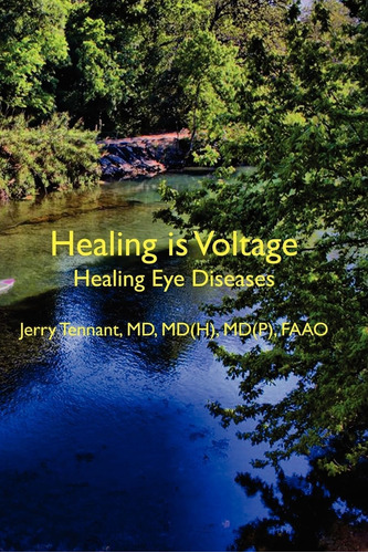 Libro: Healing Is Voltage: Healing Eye Diseases