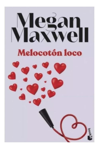 Melocotón Loco Megan Maxwell