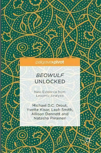 Beowulf Unlocked, De Michael D. C. Drout. Editorial Springer International Publishing Ag, Tapa Dura En Inglés