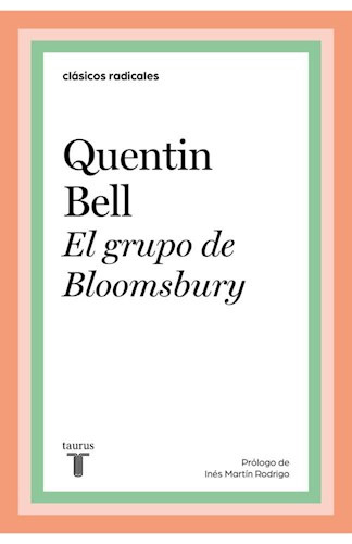 Libro El Grupo De Bloomsbury De Quentin Bell