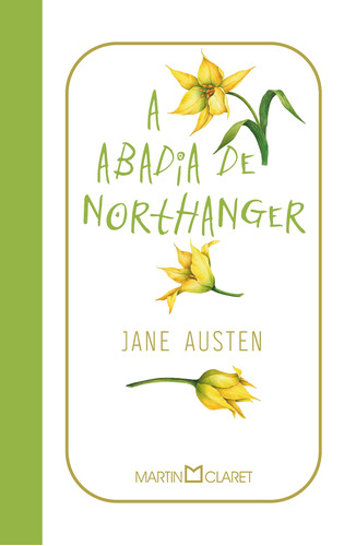 A Abadia de Northanger, de Austen, Jane. Editora Martin Claret Ltda, capa dura em português, 2021