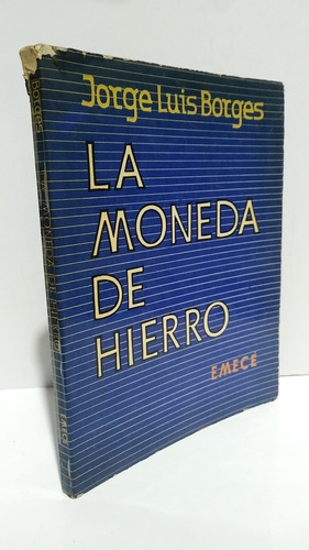 La Moneda De Hierro Jorge Luis Borges Emecé 1976 Primera Ed
