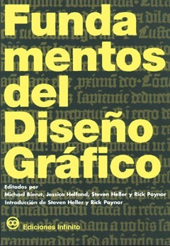 Fundamentos Del Diseño Gráfico // Bierut Michael Y Otros.