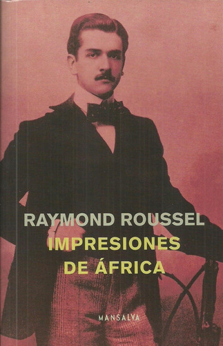 Impresiones De Africa - Raymond Roussel