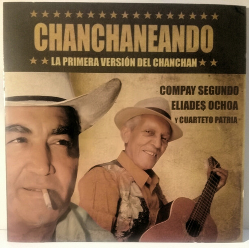 Cd Compay Segundo- Eliades Ochoa (chanchaneando)
