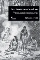 Comprar Libro Nem Cidadãos, Nem Brasileiros - Fernanda Sposito