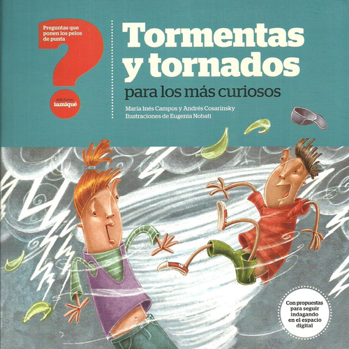 Tormentas Y Tornados Para Los Más Curiosos - María Inés Camp