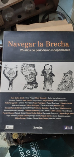 Navegar La Brecha - 25 Años De Periodismo Independiente