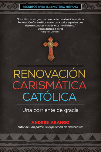 Libro: Renovación Carismática Católica: Una Corriente De Gra
