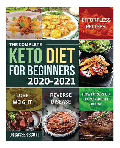 Livro: A Dieta Cetônica Completa Para Iniciantes: Fácil De