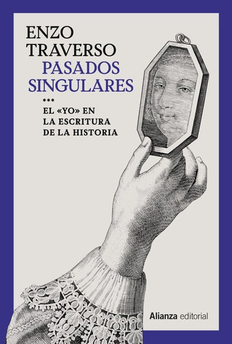 Pasados Singulares, De Traverso, Enzo. Alianza Editorial, Tapa Blanda En Español
