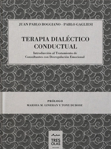 Terapia Dialéctico Conductual Dbt- Tres Olas Ediciones