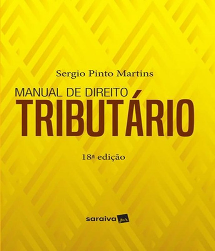 Livro Manual De Direito Tributario - 18 Ed