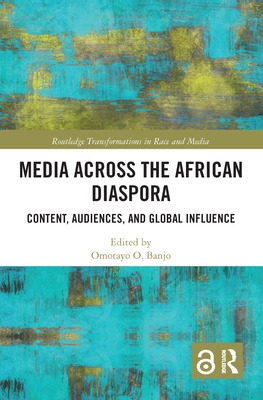 Libro Media Across The African Diaspora: Content, Audienc...