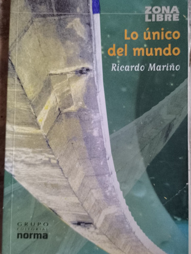 Lo Único Del Mundo - Ricardo Mariño