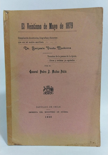 21 De Mayo De 1879 Compilación / Benjamín Vicuña Mackenna