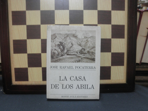 La Casa De Los Abila-jose Rafael Pocaterra