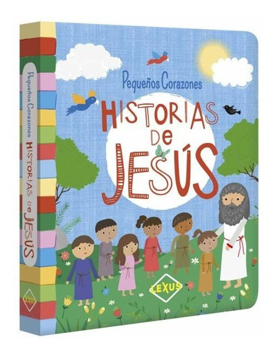 Historias De Jesús Pequeños Corazones / Lexus