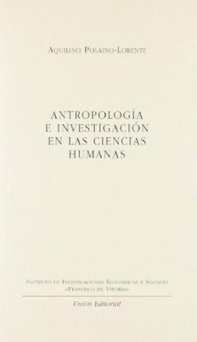Antropologia E Investigacion En Las Ciencias Humanas