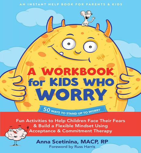Workbook For Kids Who Worry, De Scetinina Anna. Editorial Instant Help, Tapa Blanda En Inglés, 2025