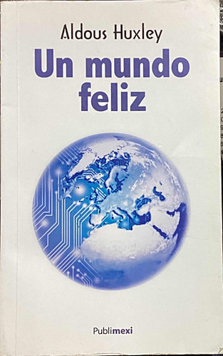 Una Mundo Feliz Aldous Huxley Original