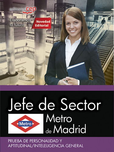 Metro De Madrid. Jefe De Sector. Prueba De Personalidad Y A
