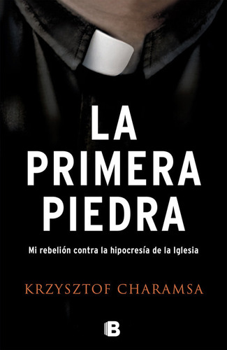 Libro La Primera Piedra - Krzysztof, Charamsa
