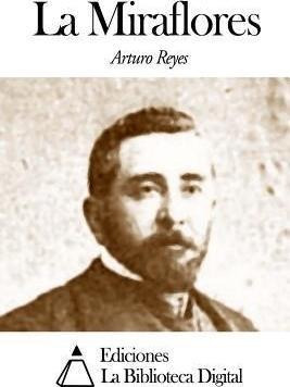 La Miraflores - Arturo Reyes