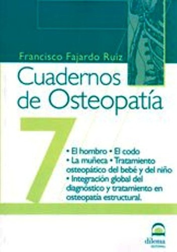 Osteopatia 7 Cuadernos . El Hombro . El Codo .la Mu Eca...