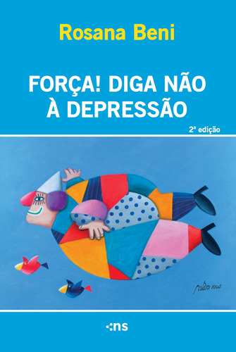 Livro Força! Diga Não À Depressão