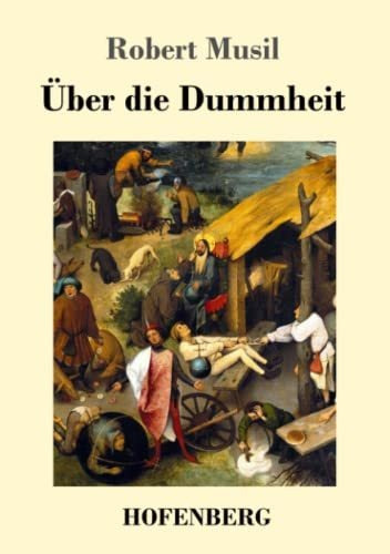 Buch : Uber Die Dummheit - Musil, Robert
