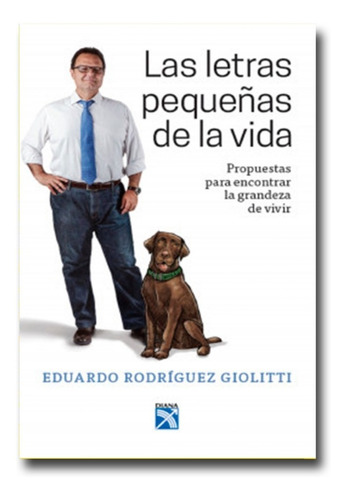 Las Letras Pequeñas De La Vida Eduardo Rodrígue Libro Físico