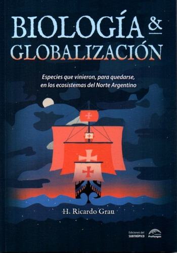 At- Py- Grau, Ricardo - Biología Y Globalización