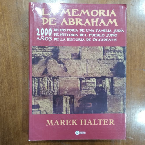 Libro De Marek Halter, La Memoria De Abraham 2016