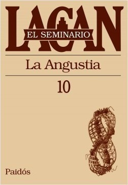 Seminario 10 Angustia - Lacan Jacques